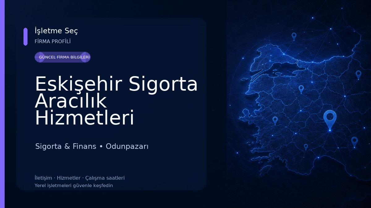 Eskişehir Sigorta Aracılık Hizmetleri Limited Şirketi 