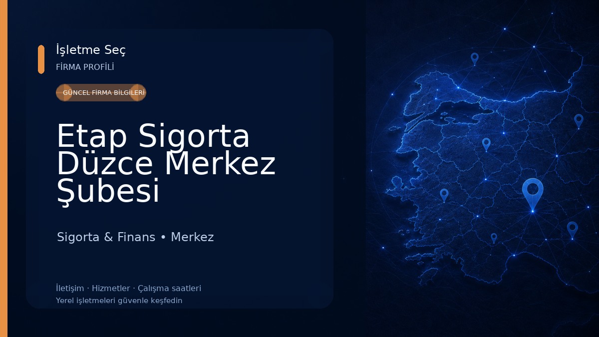 Etap Sigorta Düzce Merkez Şubesi 