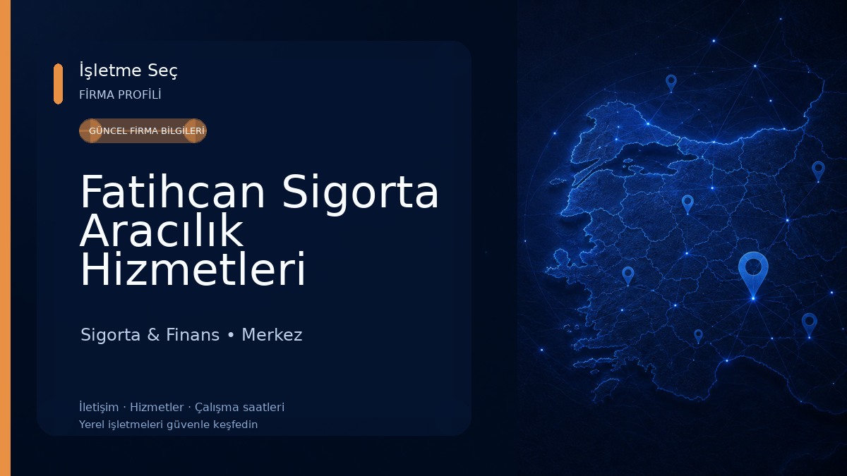Fatihcan Sigorta Aracılık Hizmetleri limited şirketi 