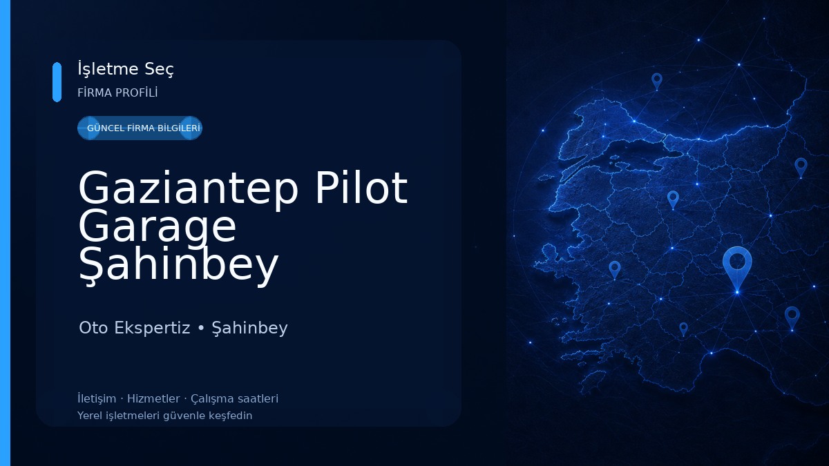 Gaziantep Pilot Garage Şahinbey