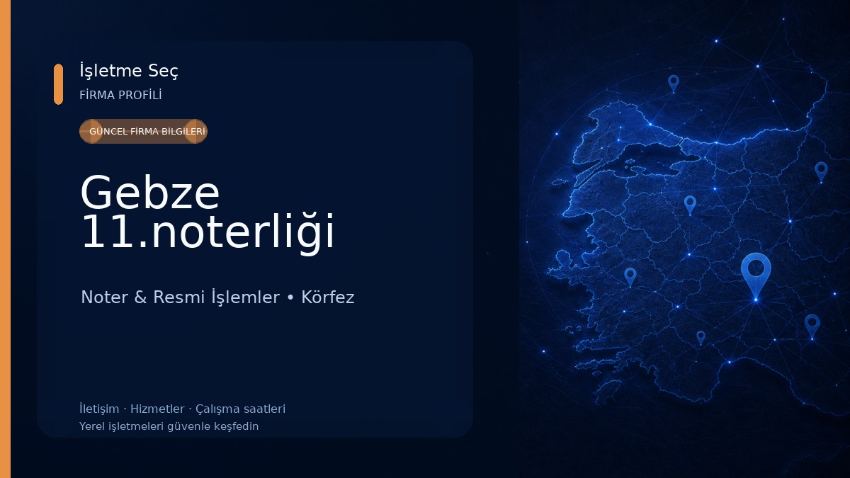 Gebze 11.noterliği Noter & Resmi İşlemler