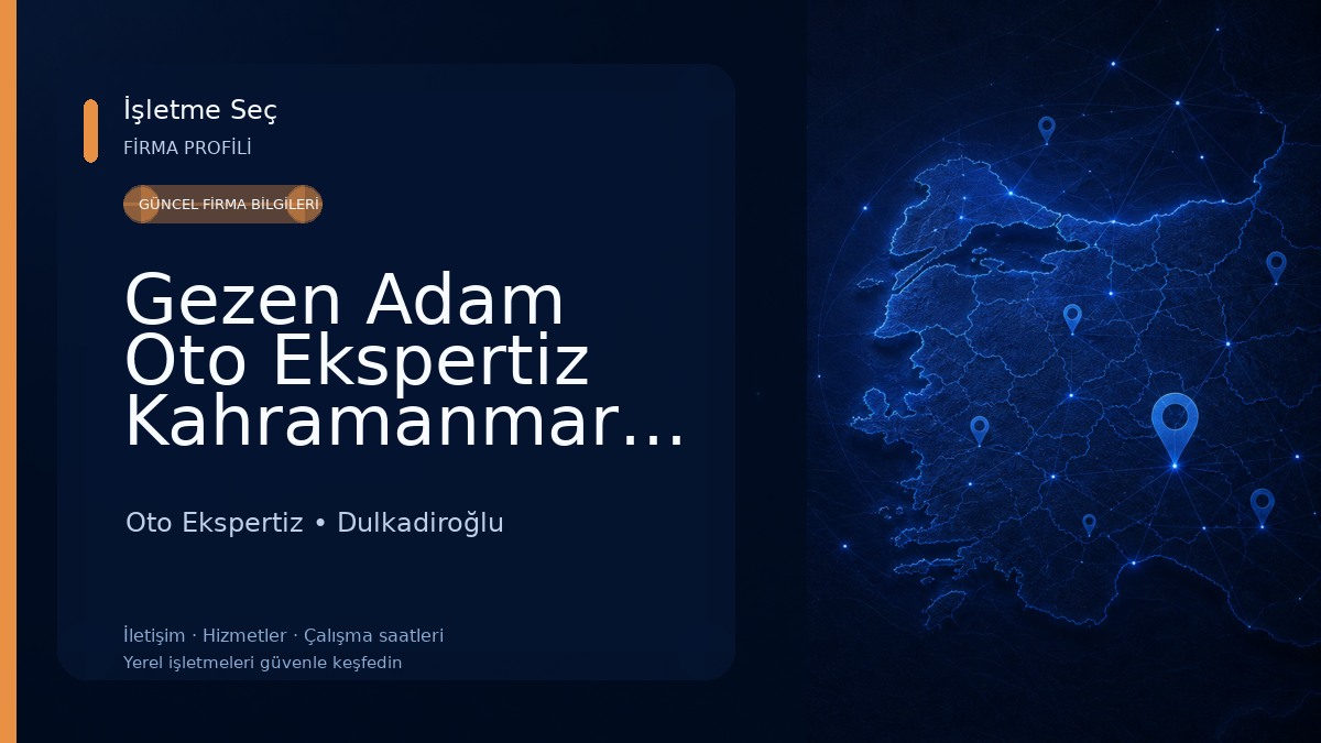 Gezen Adam Oto Ekspertiz Kahramanmaraş-Kahramanmaraş oto ekspertiz Oto Ekspertiz