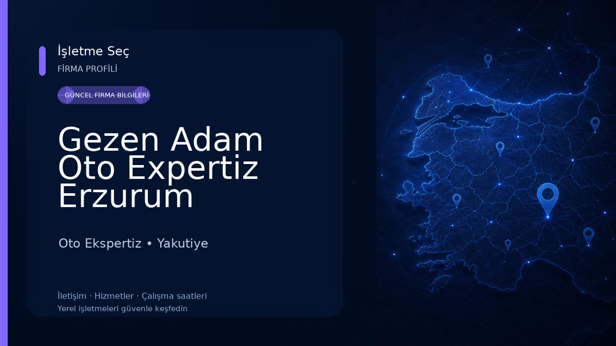 Gezen Adam Oto Expertiz Erzurum 