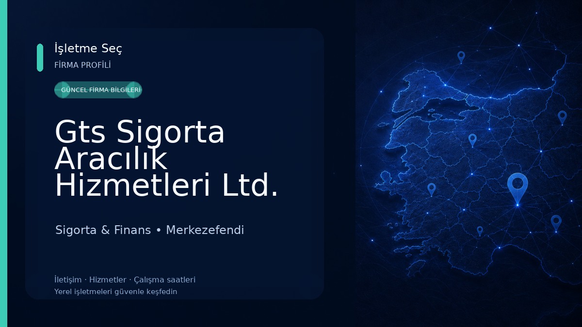 Gts Sigorta Aracılık Hizmetleri Ltd. Şti.