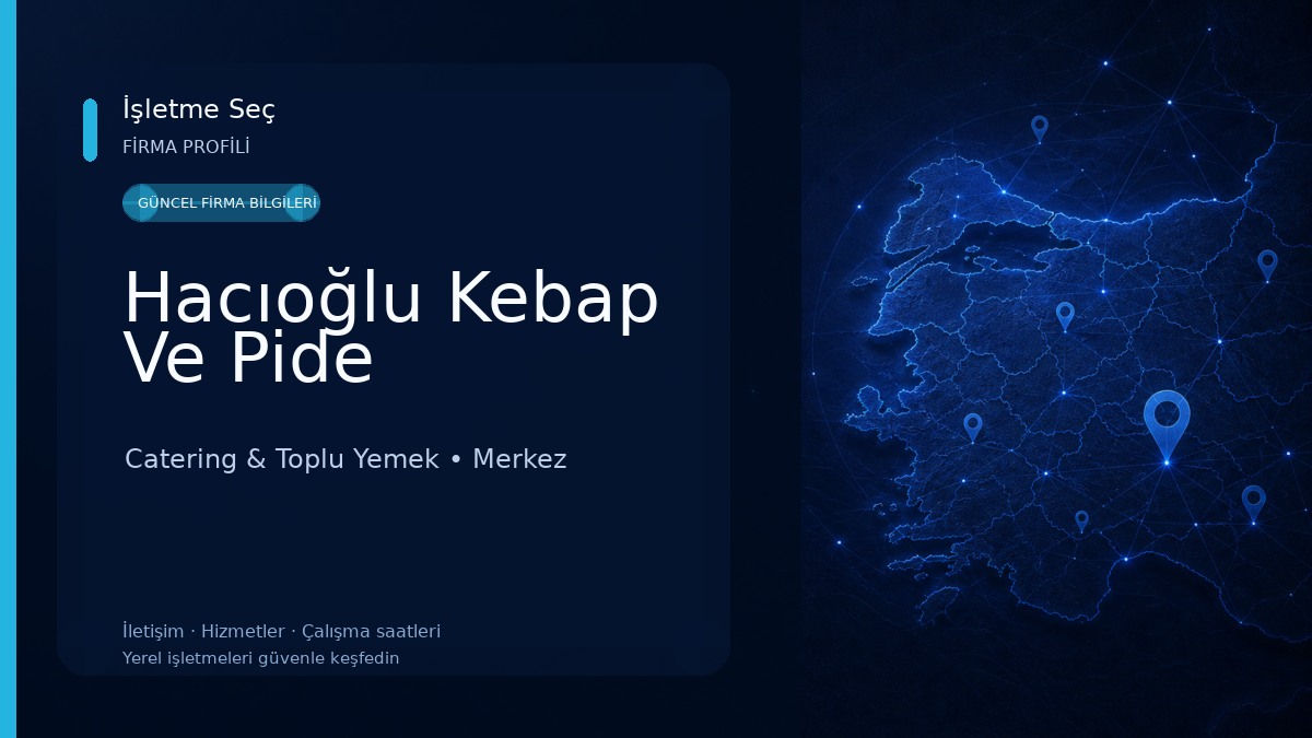 Hacıoğlu Kebap Ve Pide Catering & Toplu Yemek
