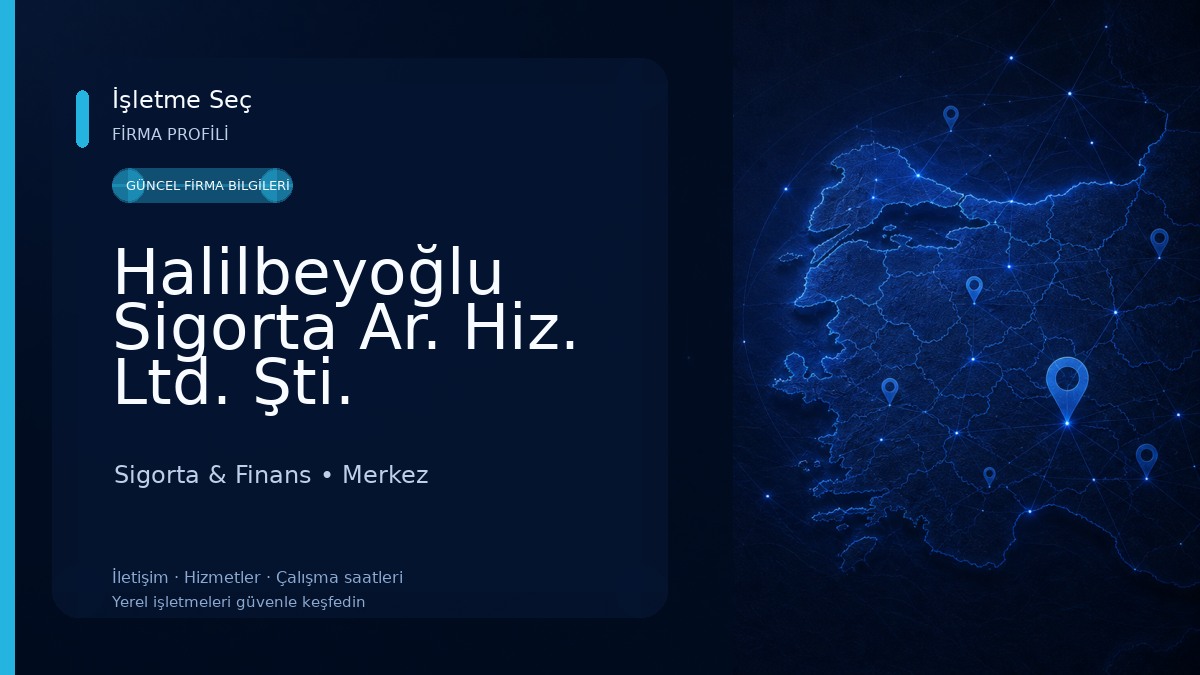 Halilbeyoğlu Sigorta Ar. Hiz. Ltd. Şti. 