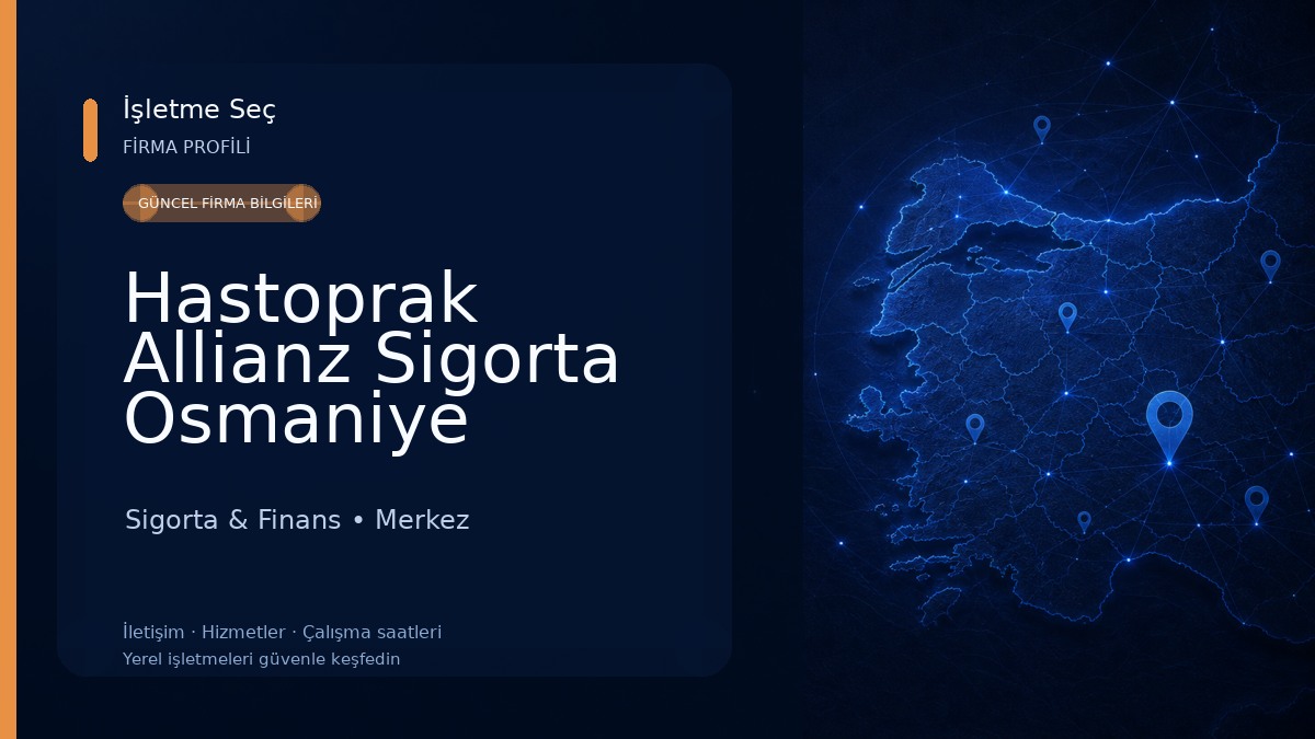 Hastoprak Allianz Sigorta Osmaniye Sigorta & Finans