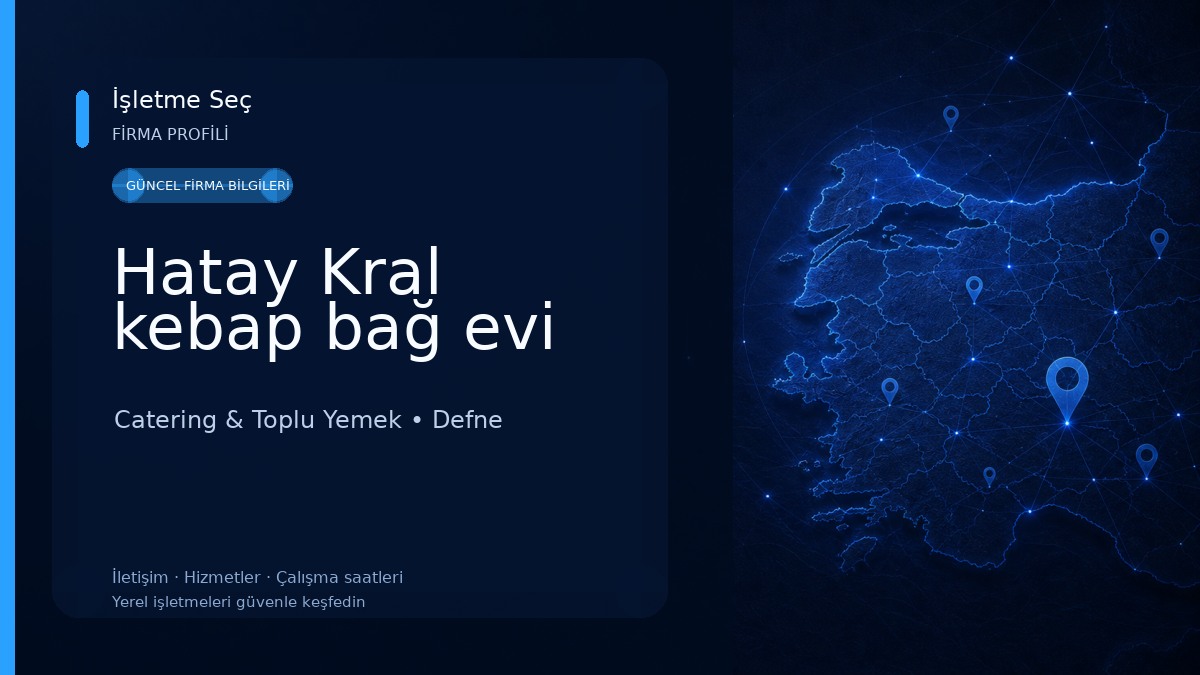 Hatay Kral kebap bağ evi Catering & Toplu Yemek
