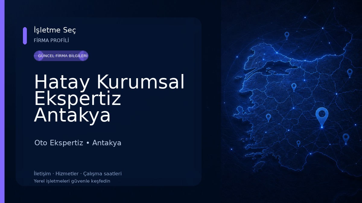 Hatay Kurumsal Ekspertiz Antakya 