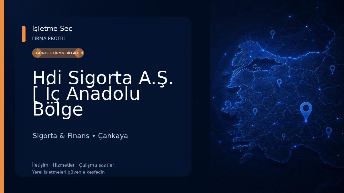 Hdi Sigorta A.Ş. [ İç Anadolu Bölge Müdürlüğü ]
