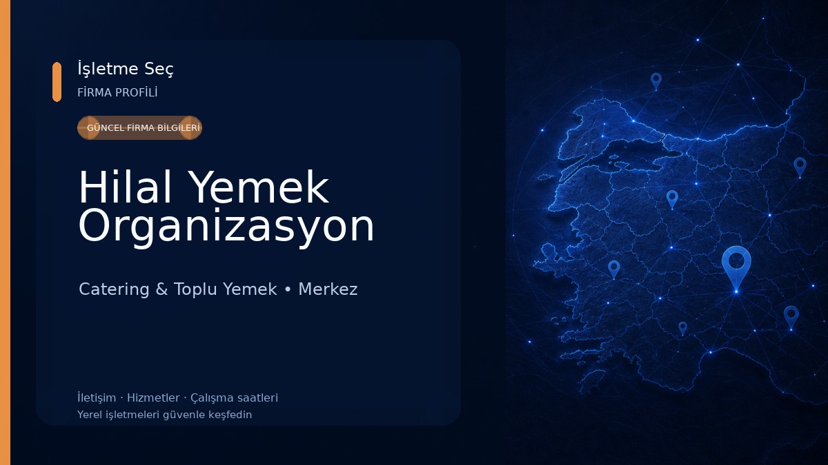 Hilal Yemek Organizasyon Catering & Toplu Yemek