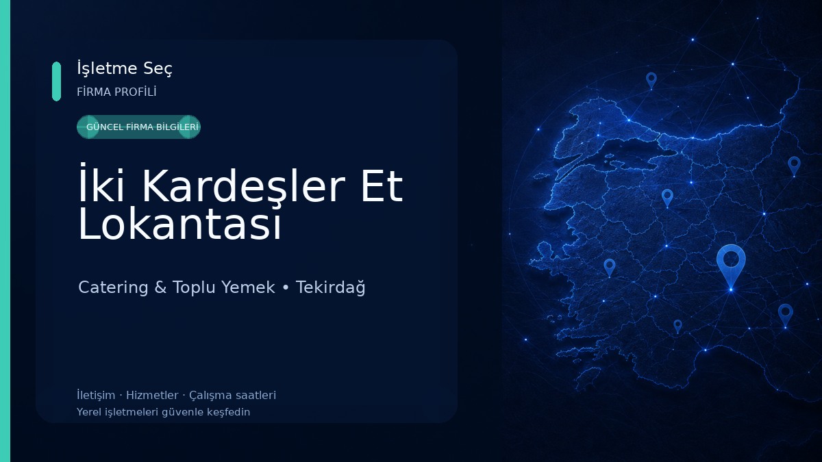 İki Kardeşler Et Lokantası Catering & Toplu Yemek