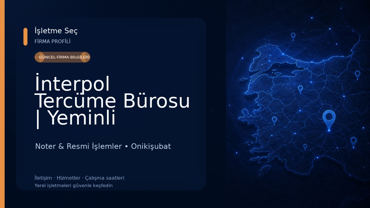 İnterpol Tercüme Bürosu | Yeminli Tercümanlık Ofisi Noter & Resmi İşlemler