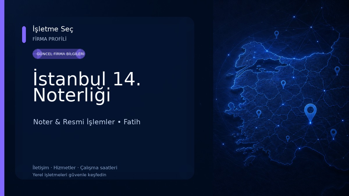 İstanbul 14. Noterliği Noter & Resmi İşlemler