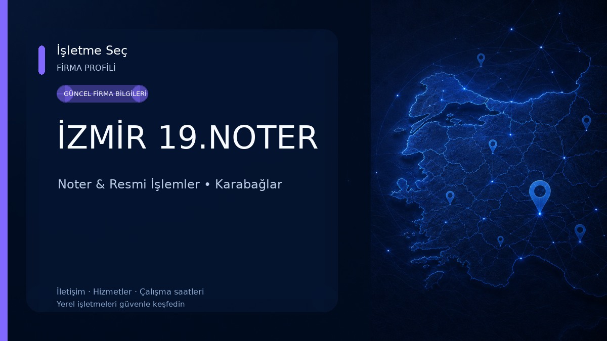 İZMİR 19.NOTER Noter & Resmi İşlemler