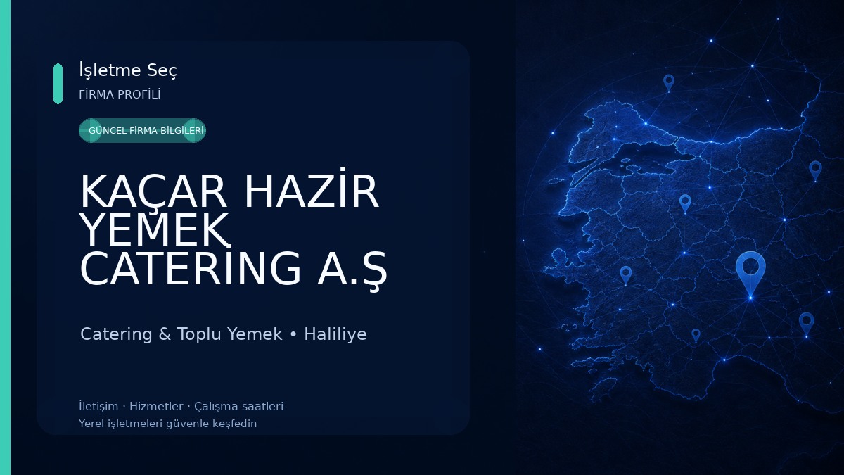 KAÇAR HAZİR YEMEK CATERİNG A.Ş Catering & Toplu Yemek