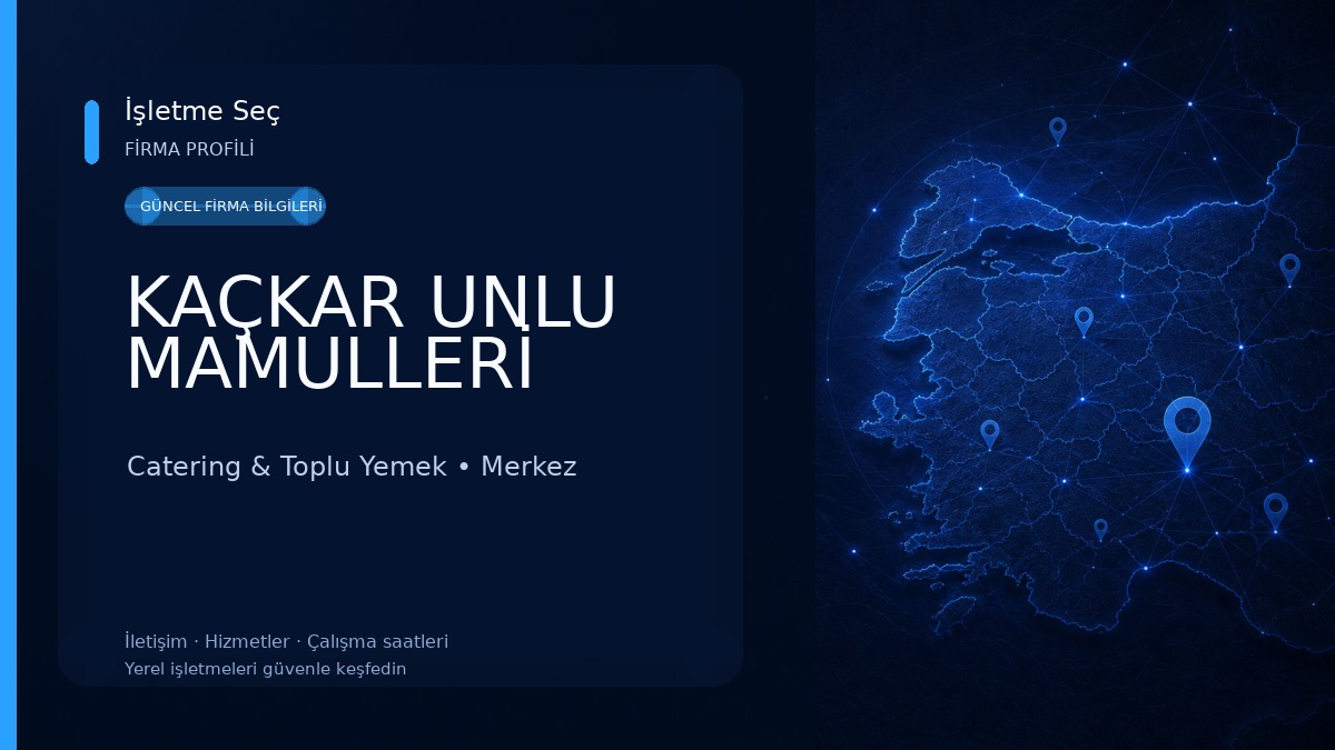 KAÇKAR UNLU MAMULLERİ