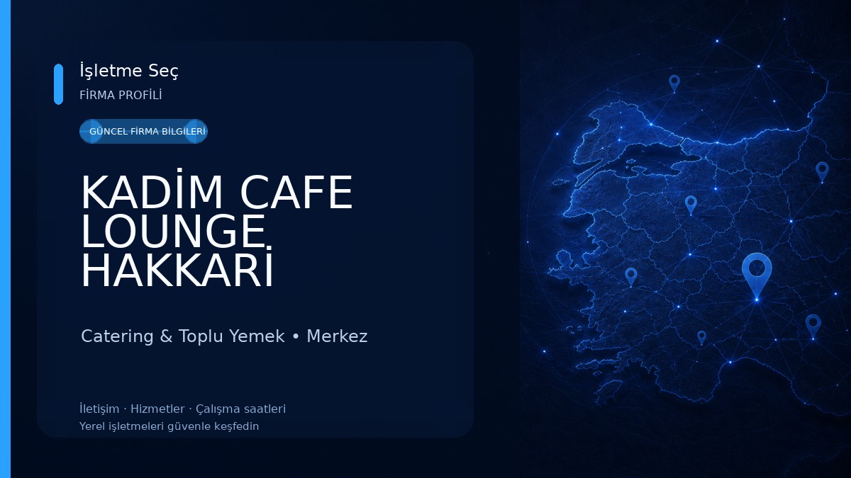 KADİM CAFE LOUNGE HAKKARİ 