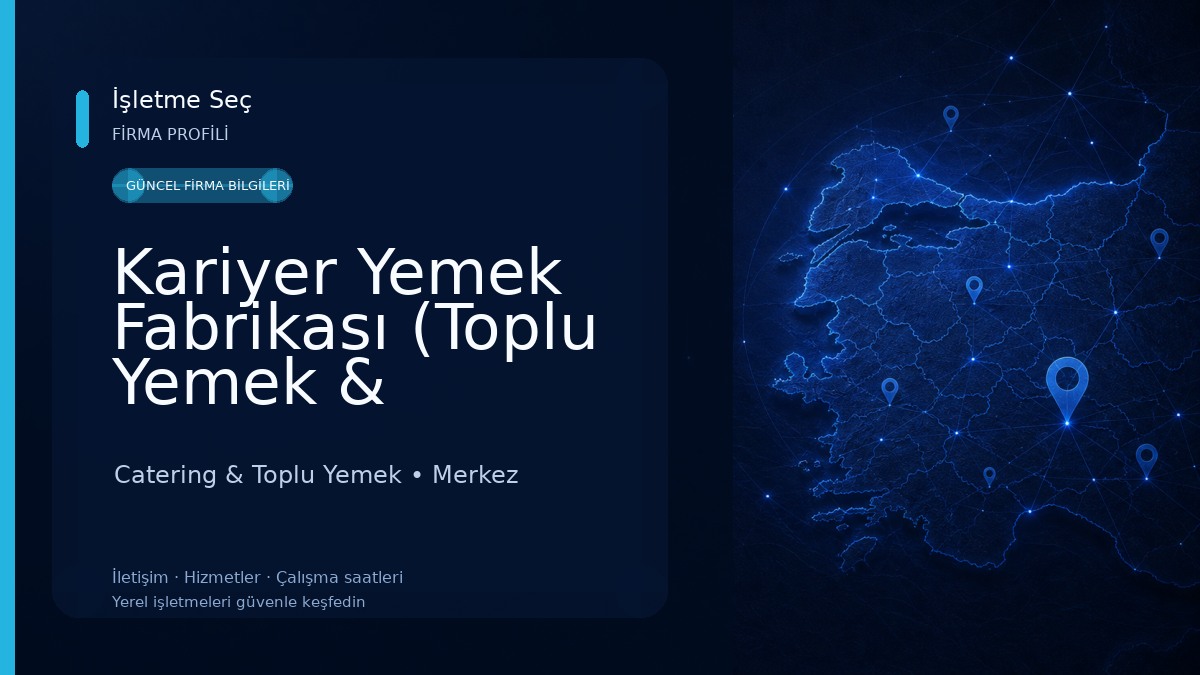 Kariyer Yemek Fabrikası (Toplu Yemek & Catering) Catering & Toplu Yemek