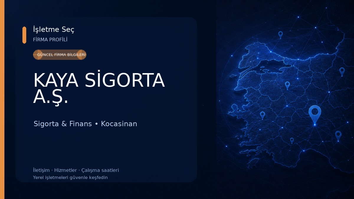 KAYA SİGORTA A.Ş. Sigorta & Finans