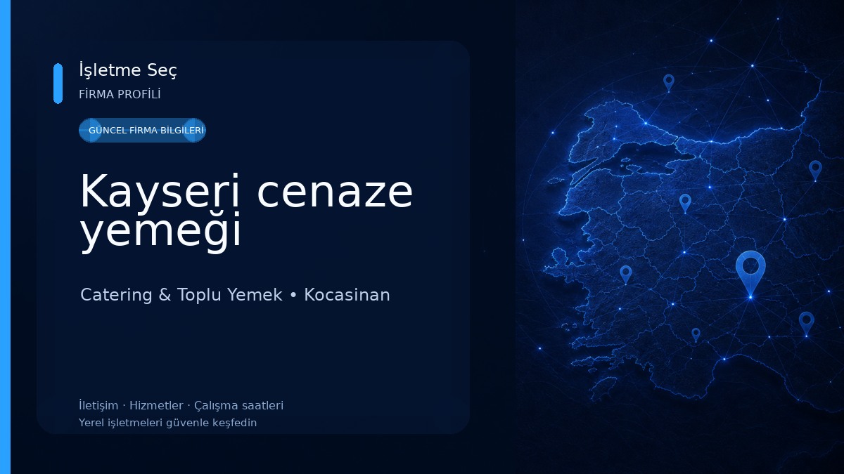 Kayseri cenaze yemeği Catering & Toplu Yemek