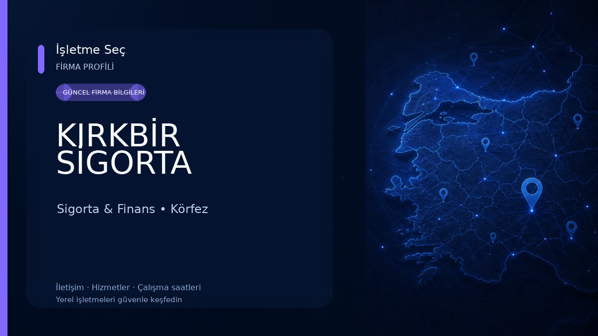 KIRKBİR SİGORTA