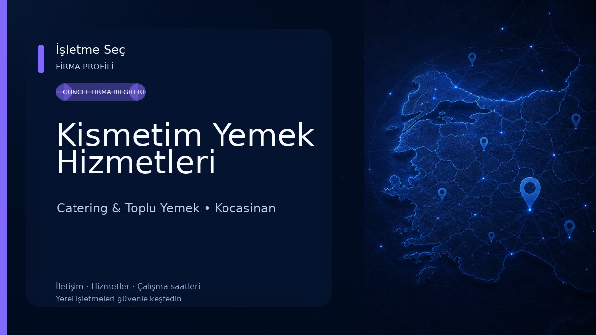 Kismetim Yemek Hizmetleri Catering & Toplu Yemek