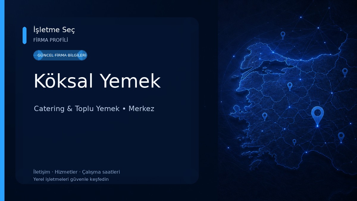 Köksal Yemek Catering & Toplu Yemek