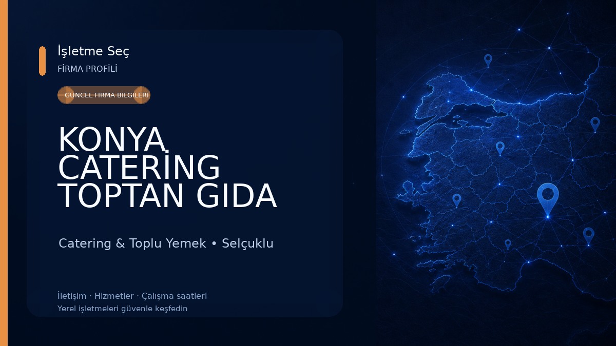 KONYA CATERİNG TOPTAN GIDA LTD.ŞTİ