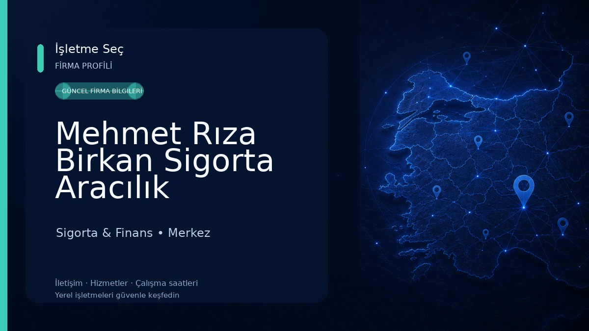 Mehmet Rıza Birkan Sigorta Aracılık Hizmetleri Sigorta & Finans