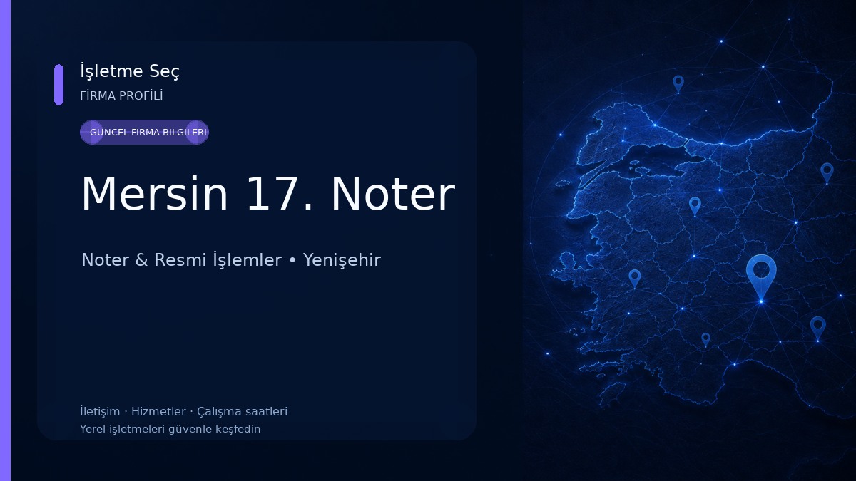 Mersin 17. Noter Noter & Resmi İşlemler