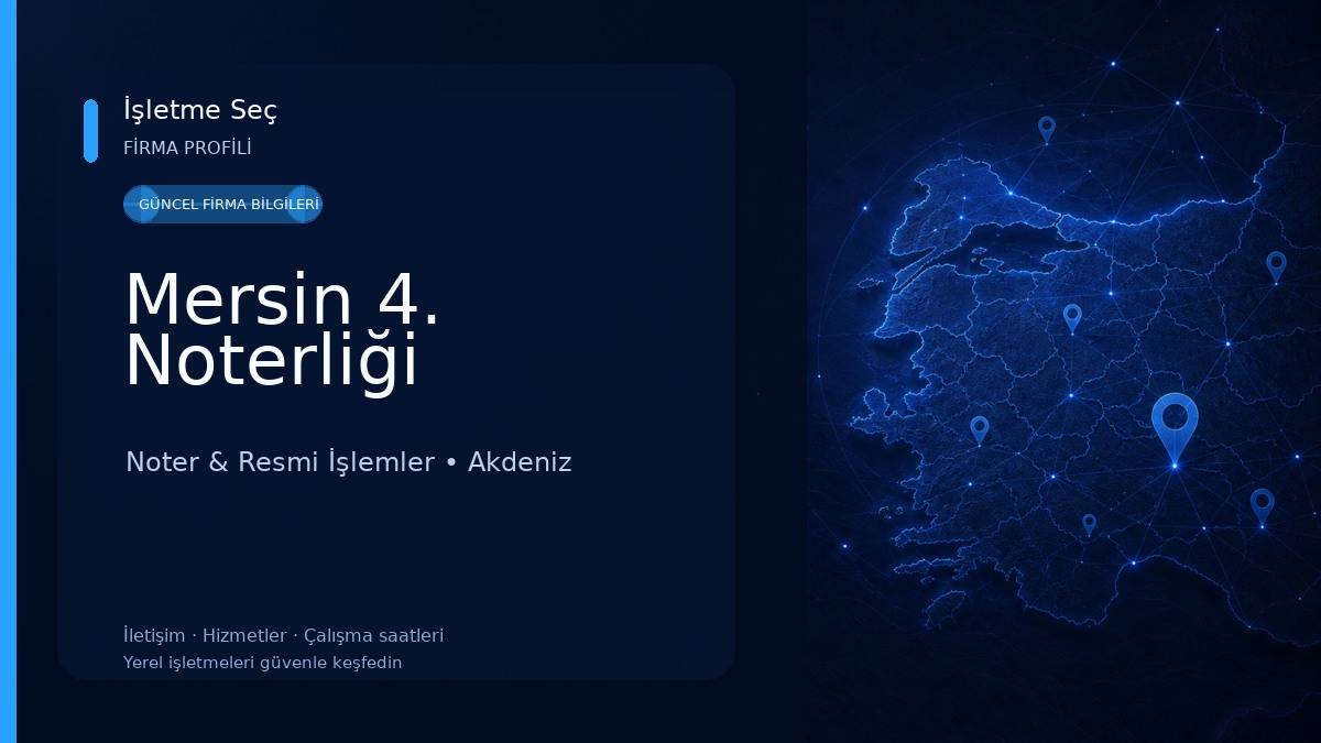 Mersin 4. Noterliği Noter & Resmi İşlemler