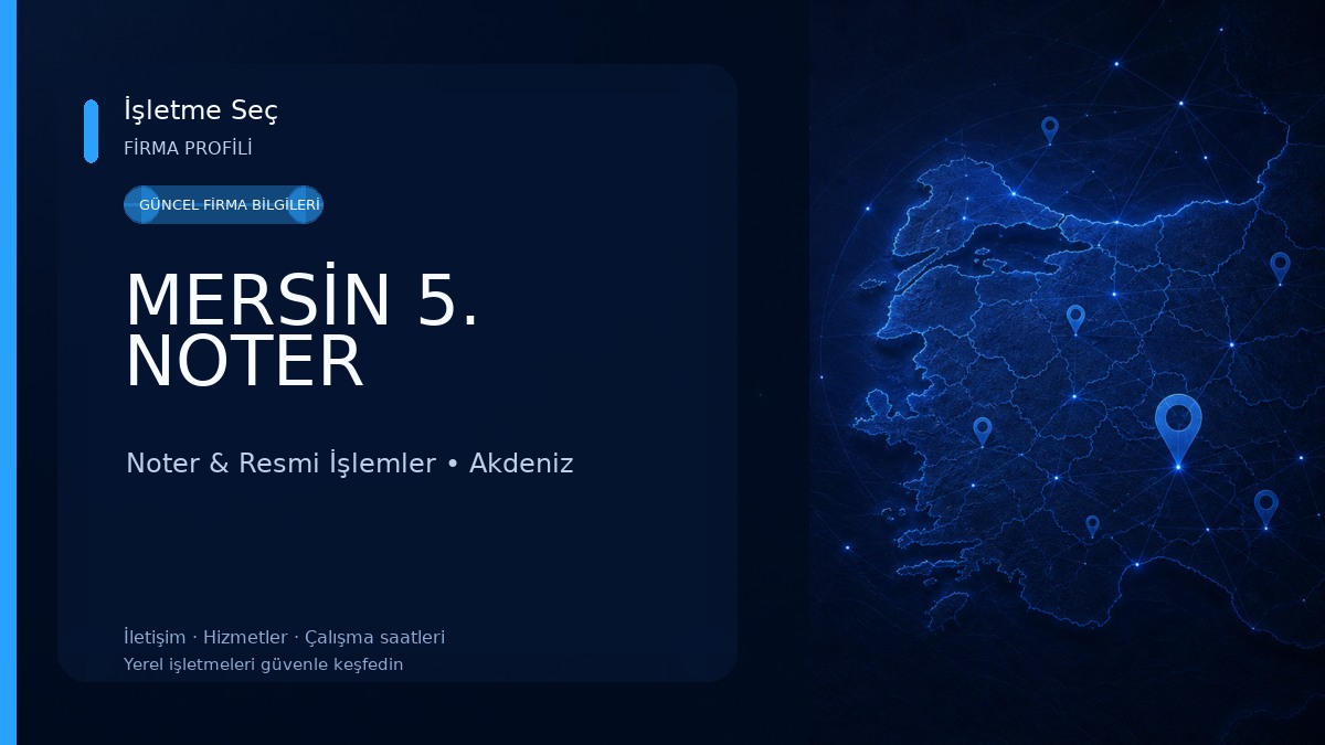 MERSİN 5. NOTER Noter & Resmi İşlemler