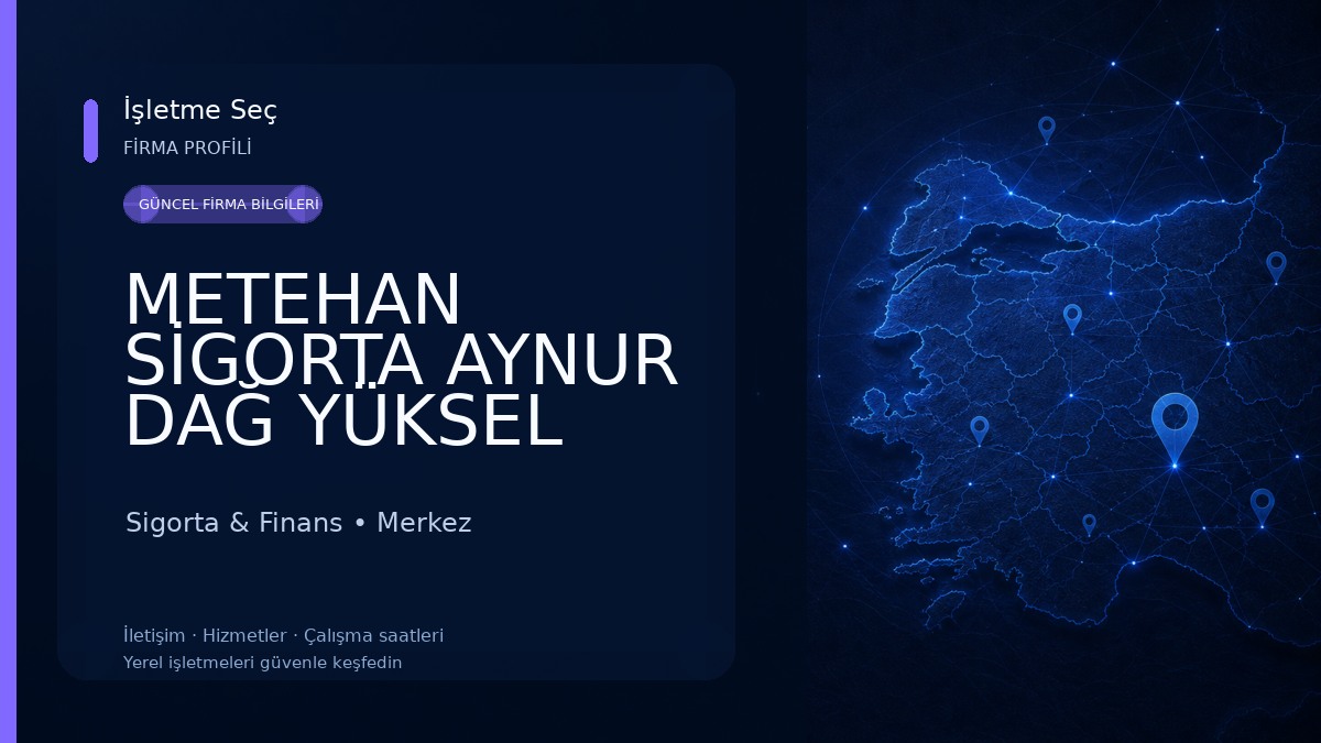 METEHAN SİGORTA AYNUR DAĞ YÜKSEL Sigorta & Finans
