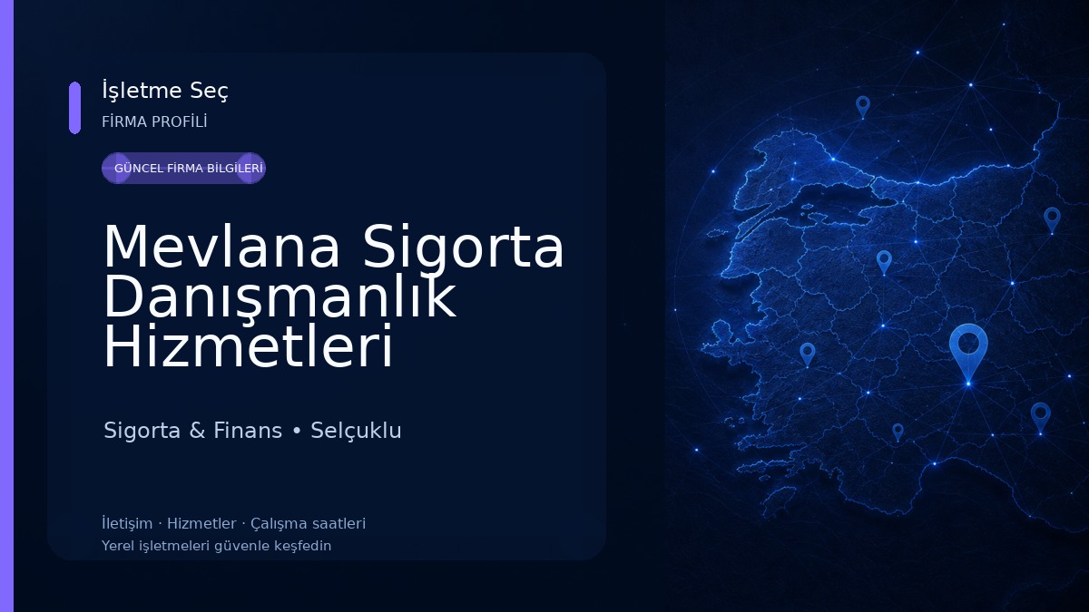 Mevlana Sigorta Danışmanlık Hizmetleri 