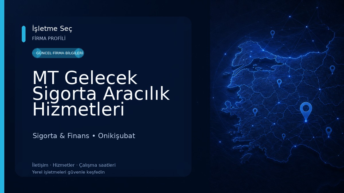 MT Gelecek Sigorta Aracılık Hizmetleri Limited Şirketi 