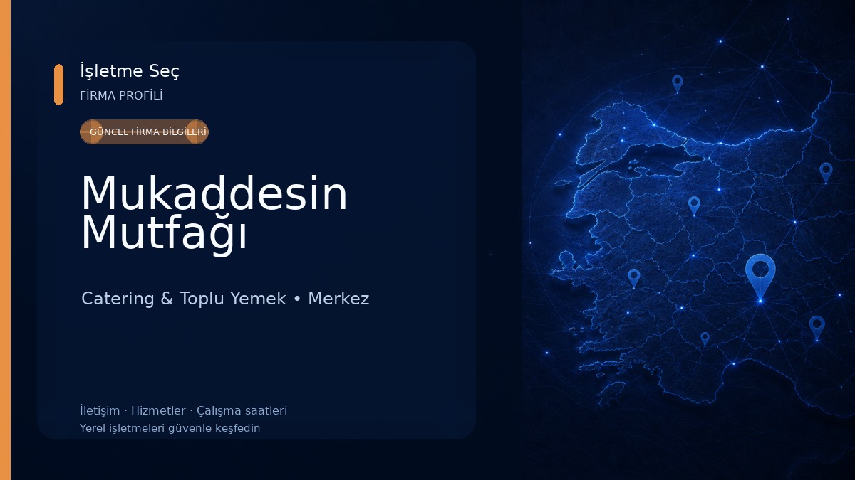 Mukaddesin Mutfağı Catering & Toplu Yemek