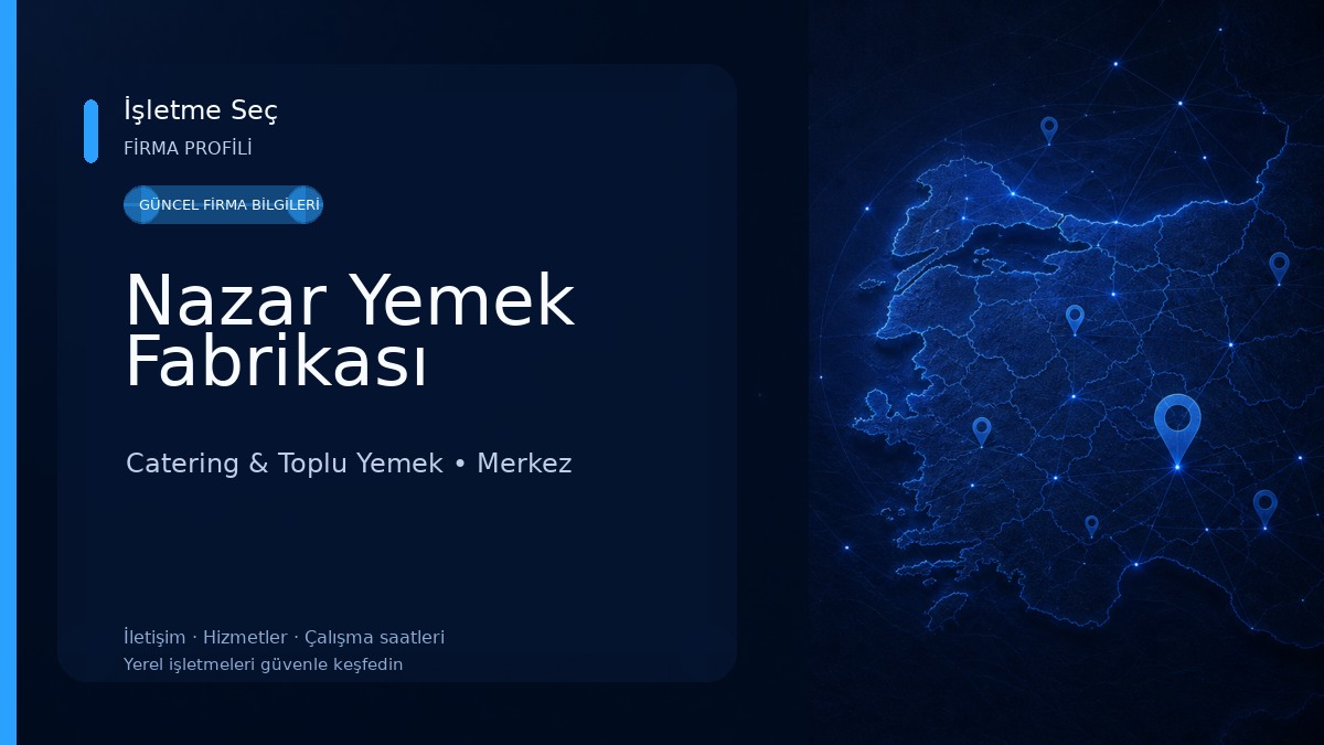 Nazar Yemek Fabrikası Catering & Toplu Yemek