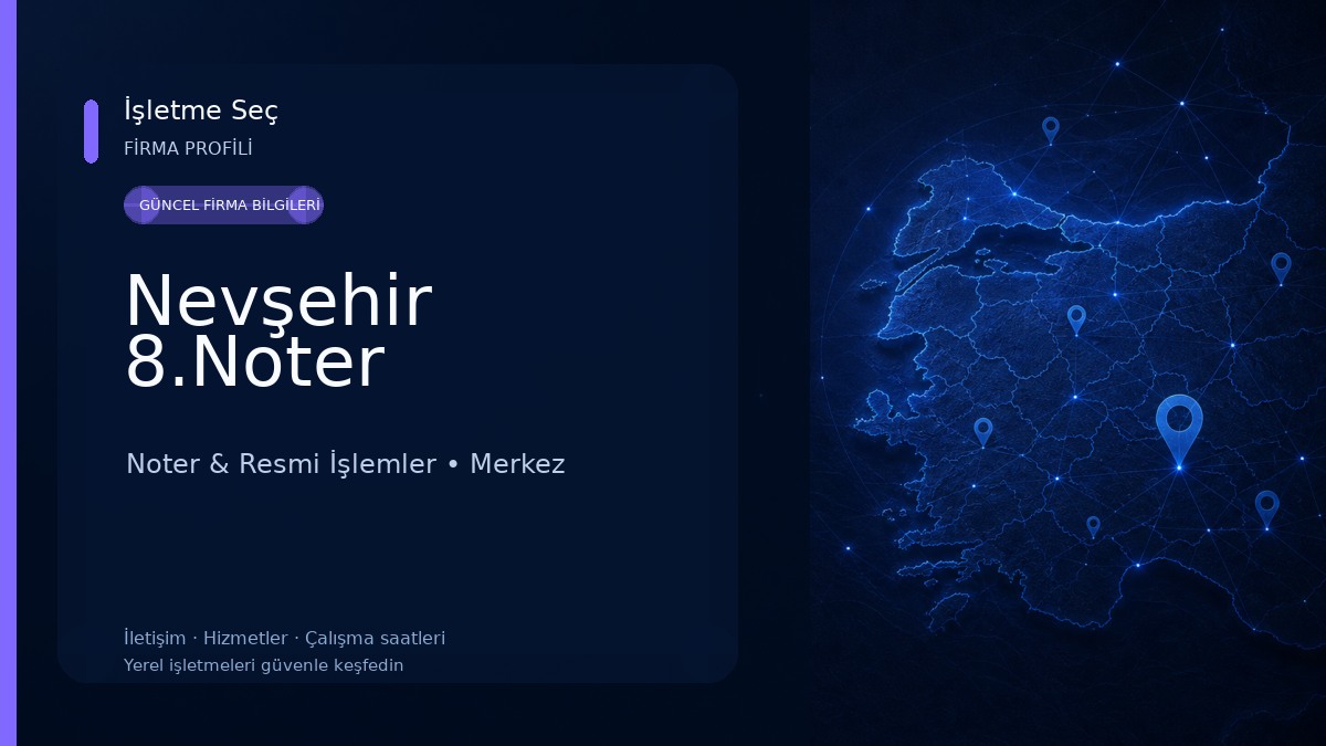Nevşehir 8.Noter Noter & Resmi İşlemler