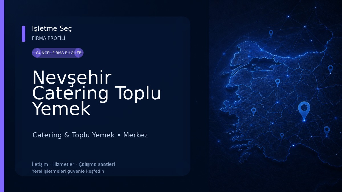 Nevşehir Catering Toplu Yemek Hizmetleri Catering & Toplu Yemek