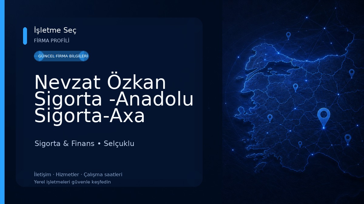 Nevzat Özkan Sigorta -Anadolu Sigorta-Axa Sigorta- Hdi Sigorta - Sompo Sigorta-Türkiye Sigorta-Allianz Sigorta Sigorta & Finans