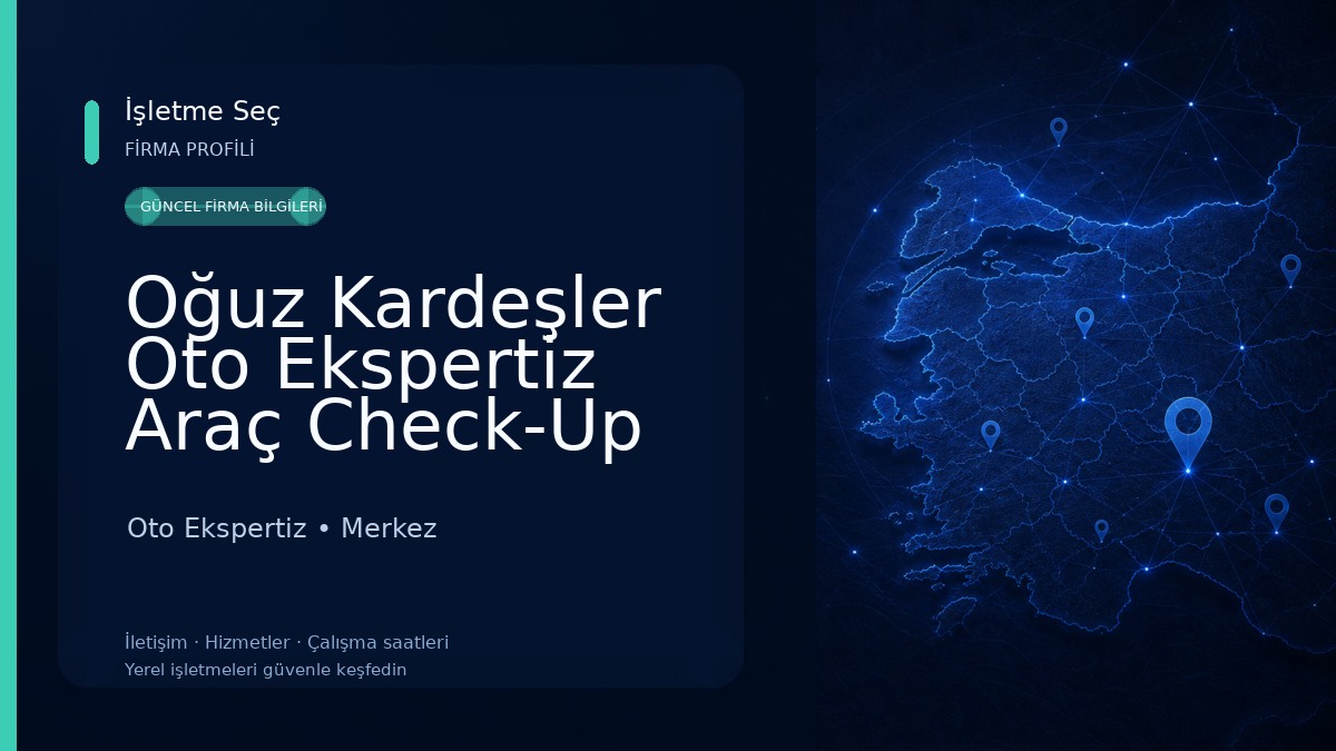Oğuz Kardeşler Oto Ekspertiz Araç Check-Up Merkezi