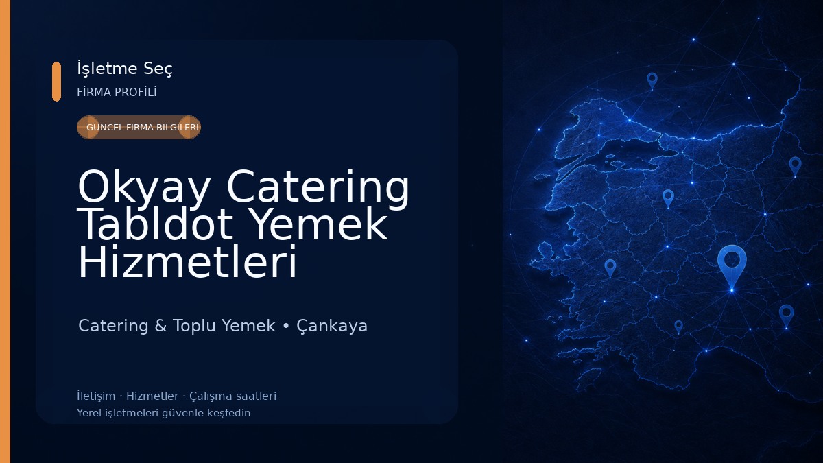 Okyay Catering Tabldot Yemek Hizmetleri Catering & Toplu Yemek