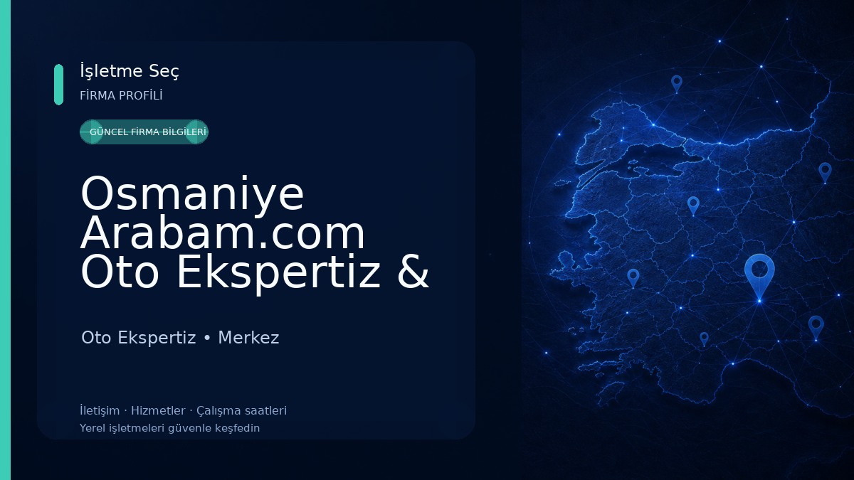 Osmaniye Arabam.com Oto Ekspertiz & Trink Sat Alım Noktası Osmaniye/Merkez Oto Ekspertiz