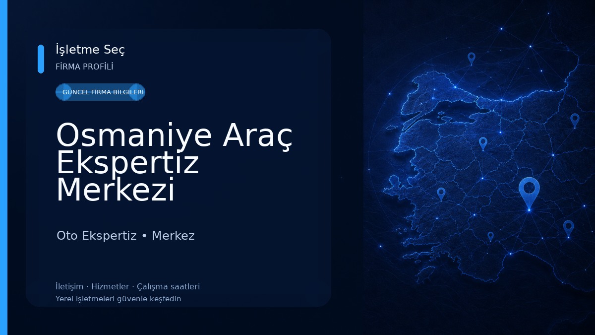 Osmaniye Araç Ekspertiz Merkezi