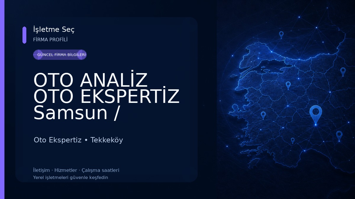 OTO ANALİZ OTO EKSPERTİZ Samsun / Kirazlık /Tekkeköy /Çarşamba Oto Ekspertiz
