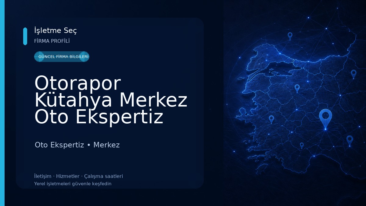 Otorapor Kütahya Merkez Oto Ekspertiz