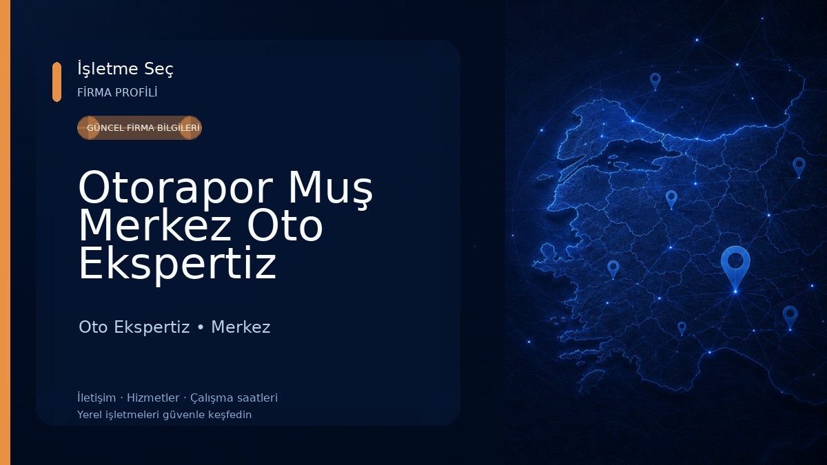 Otorapor Muş Merkez Oto Ekspertiz 