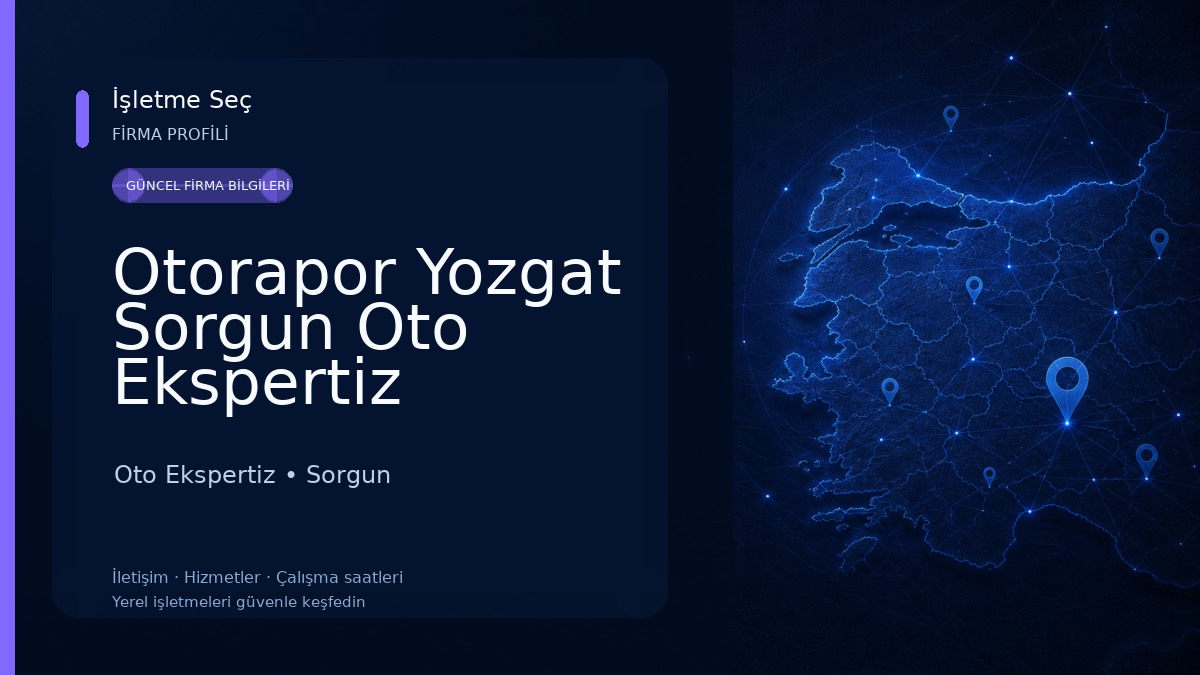 Otorapor Yozgat Sorgun Oto Ekspertiz 