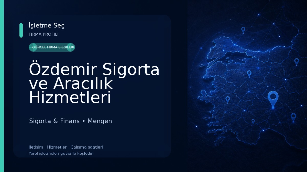 Özdemir Sigorta ve Aracılık Hizmetleri